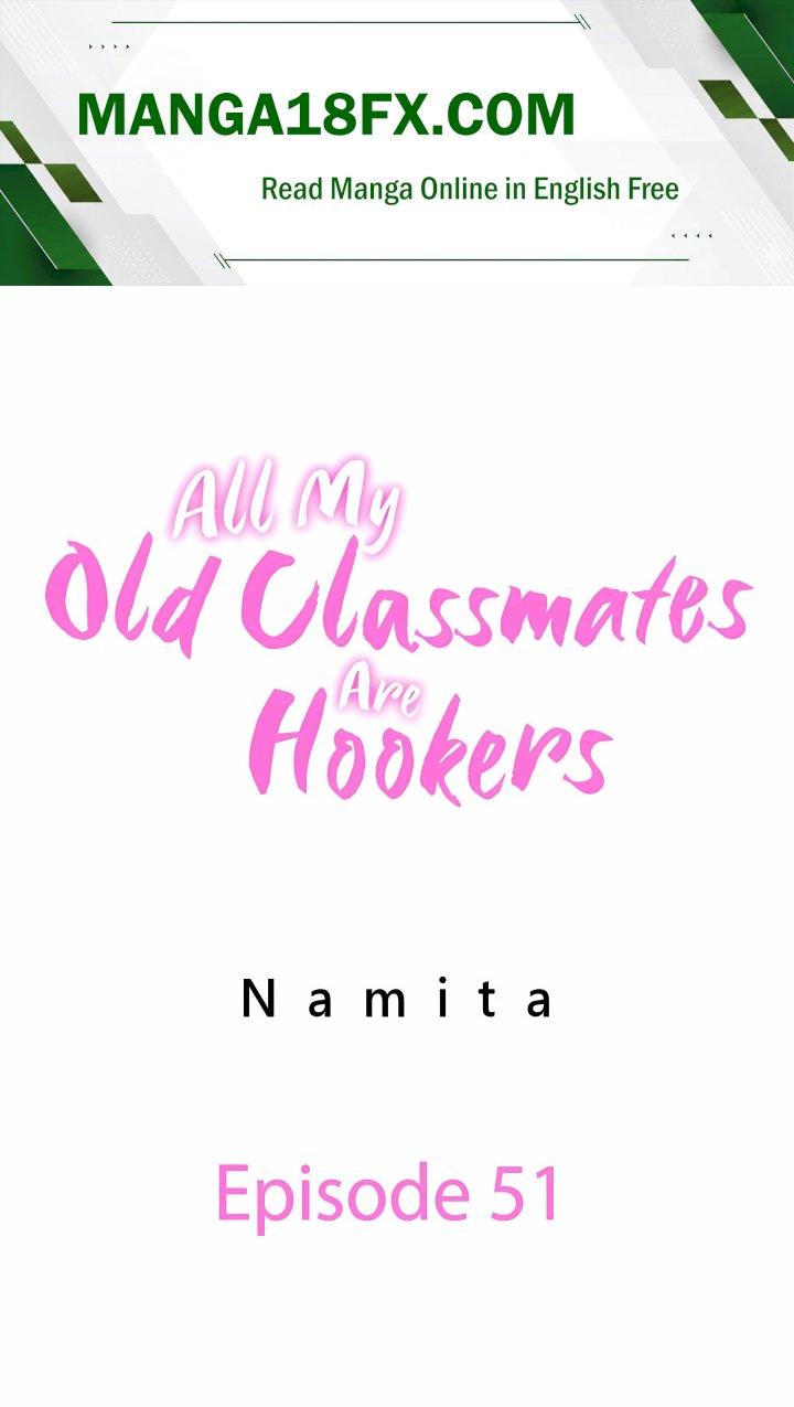 All My Old Classmates Are Hookers - Chapter 51 Page 1