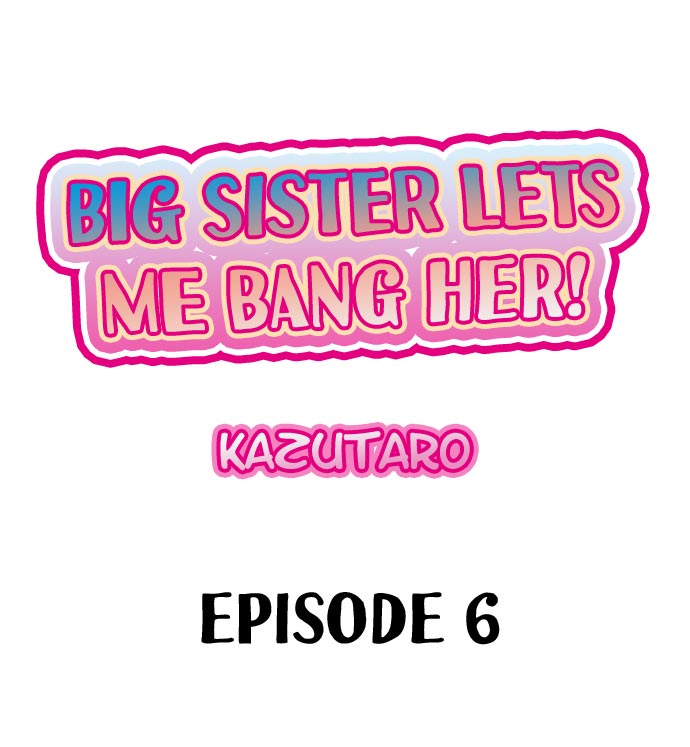 Big Sister Lets Me Bang Her! - Chapter 6 Page 1